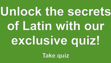 Quiz : Meaning of latin words