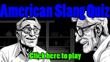 Quiz on American Slang.