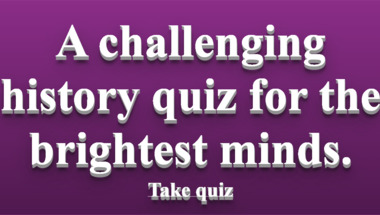History quiz for the most intelligent participants