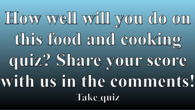 Food &amp; Cooking Trivia Quiz