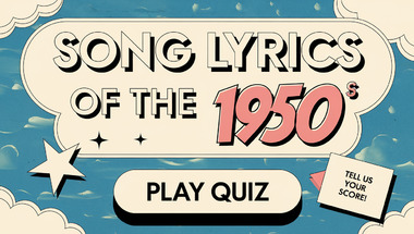 Quiz : Song lyrics of the 1950s