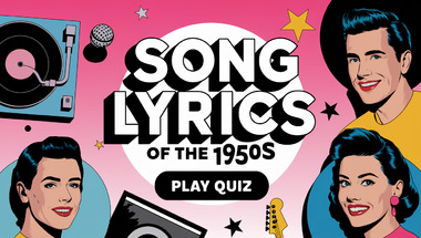 HARD quiz about song lyrics of the 1950s