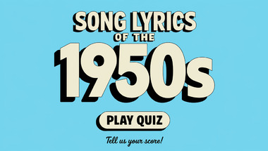 HARD quiz about song lyrics of the 1950s