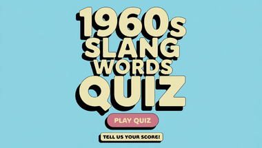 1960s Slang Quiz