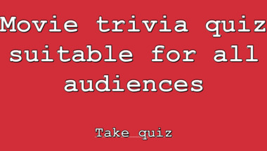 Movie trivia quiz suitable for all audiences
