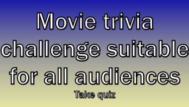Movie trivia quiz suitable for all audiences