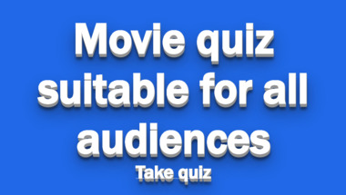 Movie trivia quiz suitable for all ages.
