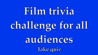 Movie trivia quiz suitable for all audiences
