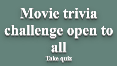 All are welcome to participate in the movie trivia quiz.
