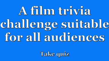 Movie trivia quiz suitable for all ages.