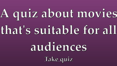 Movie trivia quiz suitable for all audiences.