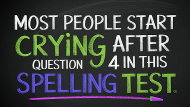 How well can you spell?