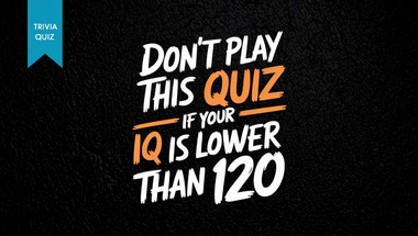 High IQ trivia challenge