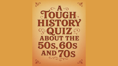 History quiz : 50s, 60s and 70s