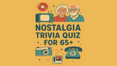 Nostalgia Quiz for 65+