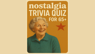Nostalgia Quiz for 65+