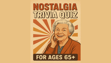 Nostalgia Quiz for 65+