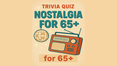 Nostalgia Quiz for 65+