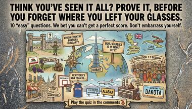 10-question challenge: Test your world knowledge!