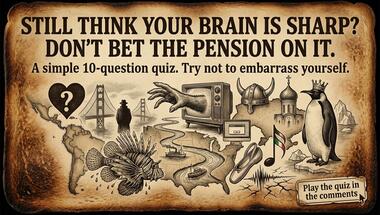 Ten-question challenge: Fun facts and curious knowledge