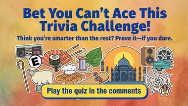 Ten-question challenge: Test your trivia smarts!