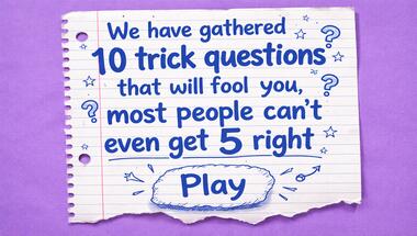 Ten-question brain teaser challenge (general knowledge)