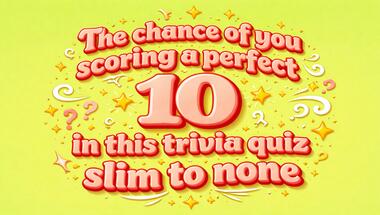 10-question challenge: Test your general knowledge!