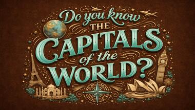 Capital Cities Challenge: 10 Quick Questions