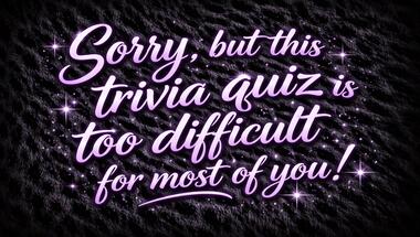 Quick 10-question brain teaser (general knowledge)