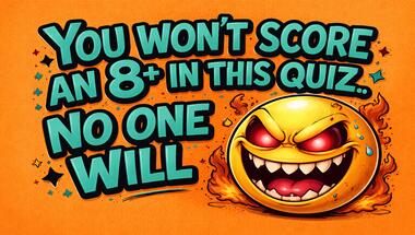 Quiz: 10 Surprising Questions, One Challenge